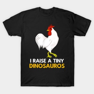 I Raise Tiny Dinosaurs Vintage Retro Chicken Lover T-Shirt